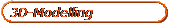 3D-Modelling