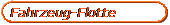 Fahrzeug-Flotte